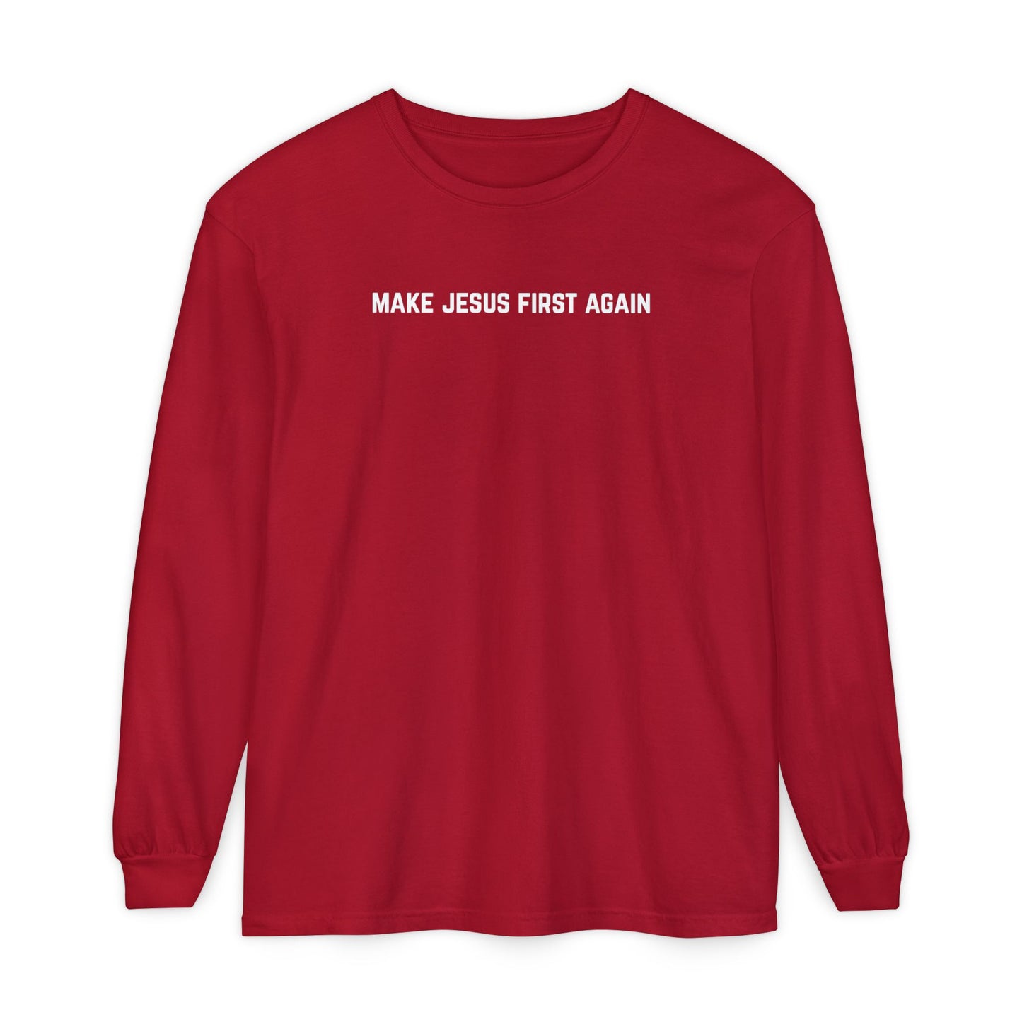 Make Jesus First Again Long Sleeve Tee